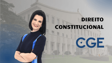 Direito Constitucional p/ CGE-SP (pós-edital)