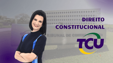 Direito Constitucional - TCU (pós-edital)