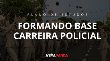 ATÉ A FARDA - FORMAÇĀO DE BASE (CARREIRAS POLICIAS)
