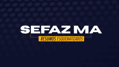 Resumos Esquematizados - SEFAZ MA