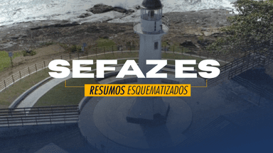 Resumos Esquematizados - SEFAZ ES
