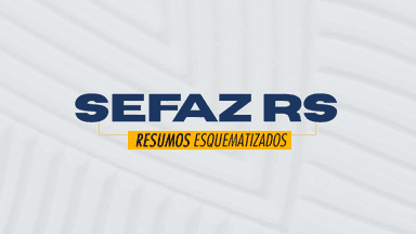 Resumos Esquematizados - SEFAZ RS