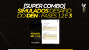 [SUPER COMBO] Simulados Desafio do DÉN - FASES 1, 2 e 3
