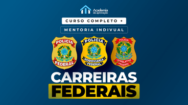 Mentoria 6 meses+ Curso Completo 12 meses: Carreiras Federais - PF, PRF e PLF