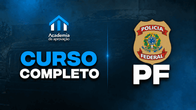 Curso Completo - PF Agente e Escrivão