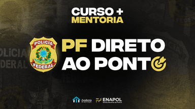 Pacote Completo (Mentoria + Curso PF) Direto ao Ponto