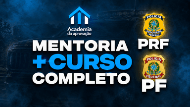 Mentoria + Curso Completo - Combo PRF + PF