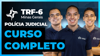 Curso Polícia Judicial - TRF 6