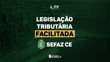 COMBO PREMIUM - LEGISLAÇÃO TRIBUTÁRIA + DISCURSIVA FACILITADA - SEFAZ CE - AUDITOR FISCAL