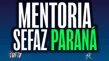 Mentoria Sefaz Paraná