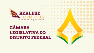 MENTORIA CÂMARA LEGISLATIVA DO DISTRITO FEDERAL (CLDF)