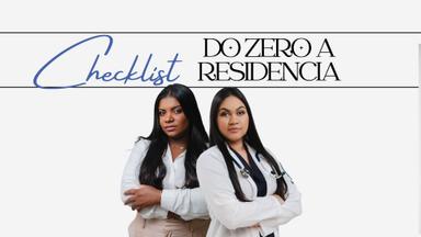 Checklist do zero a Residência