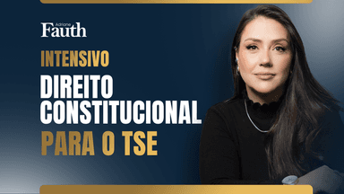  CURSO INTENSIVO - TSE - EDITAL ABERTO - DIREITO CONSTITUCIONAL