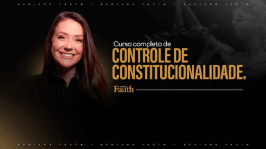 CURSO COMPLETO DE CONTROLE DE CONSTITUCIONALIDADE