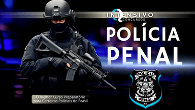 Polícia Penal - Curso Intensivo
