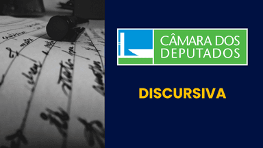 Discursiva Câmara dos Deputados