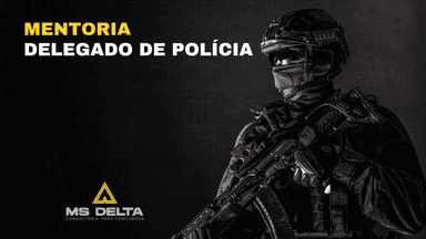 DELEGADO DE POLÍCIA VIP - REGULAR