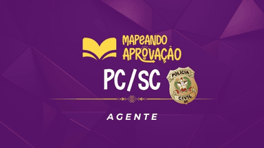 Mentoria - Polícia Civil de SC - Agente