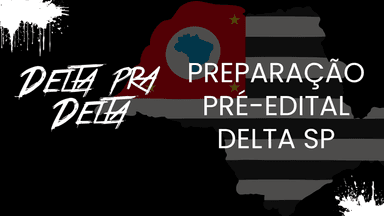 Preparação Pré-edital Delta São Paulo