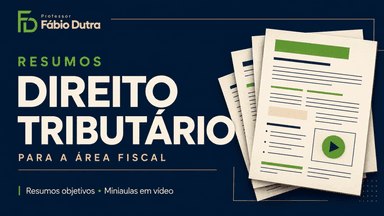 Resumos - Direito Tributário para Área Fiscal
