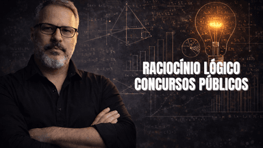 RACIOCÍNIO LÓGICO DO ZERO PARA CONCURSOS PÚBLICOS