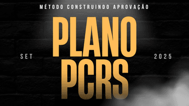 PLANO PCRS - AGENTE DE POLÍCIA - Crono + Mentalidade 