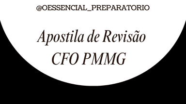 Apostila de Revisão CFO PMMG