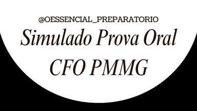 Simulado Prova Oral CFO PMMG