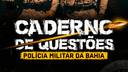CADERNO DE QUESTÕES - SOLDADO PMBA | SITE