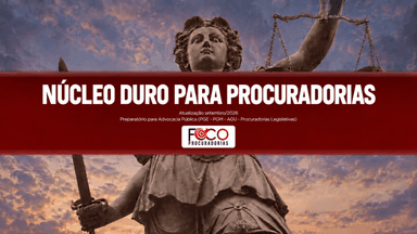 CURSO COMPLETO - NÚCLEO DURO PROCURADORIAS