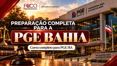 PREPARAÇÃO COMPLETA PGE BA