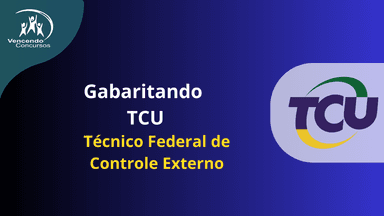 Gabaritando TCU - Técnico Federal de Controle Externo 