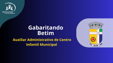 Gabaritando Betim - Auxiliar Administrativo de Centro Infantil Municipal 
