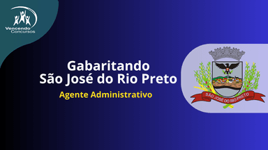 Gabaritando São José do Rio Preto - Agente Administrativo 