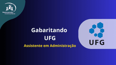 Gabaritando UFG - Assistente em Administração 