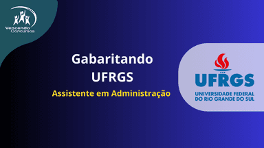Gabaritando UFRGS  - Assistente em Administração 