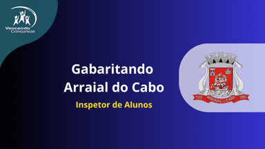 Gabaritando Arraial do Cabo - Inspetor de Alunos 