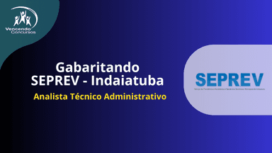 Gabaritando Seprev Indaiatuba - Analista Técnico Administrativo 