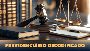 Previdenciário Decodificado