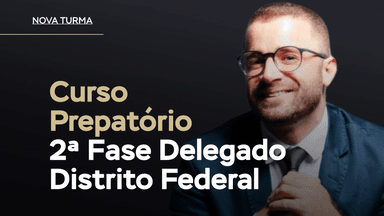 Curso de Peças Práticas e Questões Discursivas para Delegado do DF
