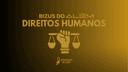 Bizus do Além - Direitos Humanos