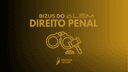 Bizus do Além - Direito Penal