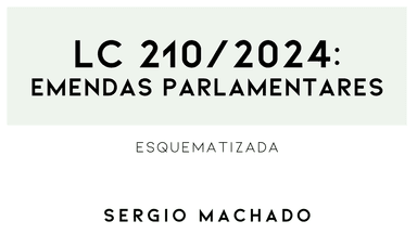 Lei Complementar nº 210/2024 Esquematizada