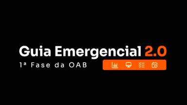 Guia Emergencial para a 1ª fase da OAB