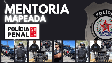 Mentoria Mapeada - Polícia Penal MG