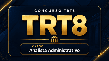 Mentoria - TRT8 - Analista Administrativo