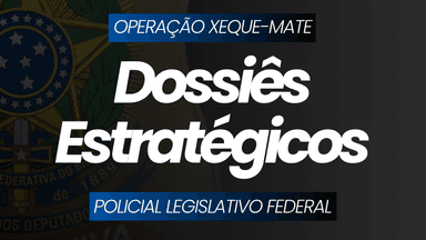 Pacote Estratégico – Polícia Legislativa Federal (PLF)