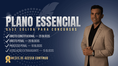 Plano Essencial – Base Sólida para Concursos Públicos