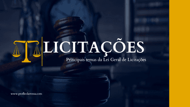 Principais temas da Lei Geral de Licitações