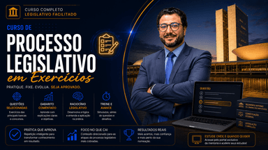 Curso Processo Legislativo em Exercícios